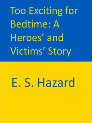 cover image of Too Exciting for Bedtime
